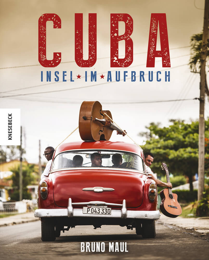 Kuba Insel im Aufbruch